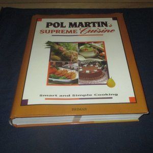 Pol Martin's Supreme Cuisine by Pol Martin (1993) Hardcover Cookbook Book